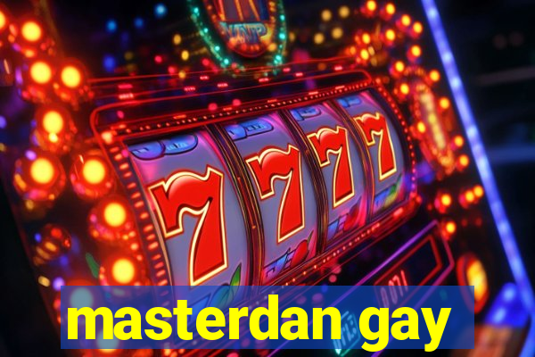 masterdan gay